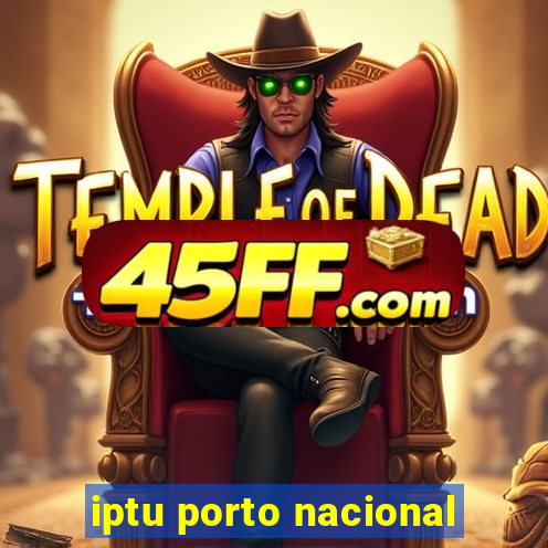 iptu porto nacional
